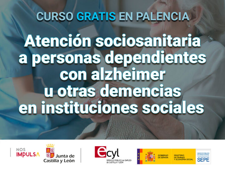 (SSCG01) Atención sociosanitaria a personas dependientes con alzheimer u otras demencias en instituciones sociales.
