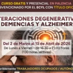 Curso gratis en Palencia de ALTERACIONES DEGENERATIVAS, DEMENCIAS Y ALZHEIMER