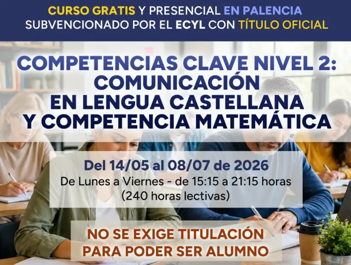 Curso gratis en Palencia de Competencias clave nivel 2 para certificados de profesionalidad sin idiomas: Comunicación en lengua castellana y competencia matemática